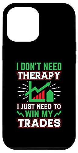 iPhone 12 Pro Max I Need To Win My Trades Trader Stock Market Forex Crypto Case