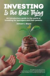 Investing Is The Best Thing: An introductory guide to the world of investing for teenagers and their parents