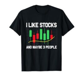 Stock Market Design for Men Women Stock Trading Day Trader T-Shirt