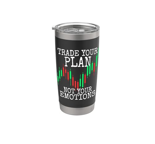 Trade Your Plan Not Your Emotions Trading Investor Trader Stainless Steel Insulated Tumbler