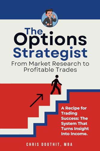 The Options Strategist: From Market Research to Profitable Trades